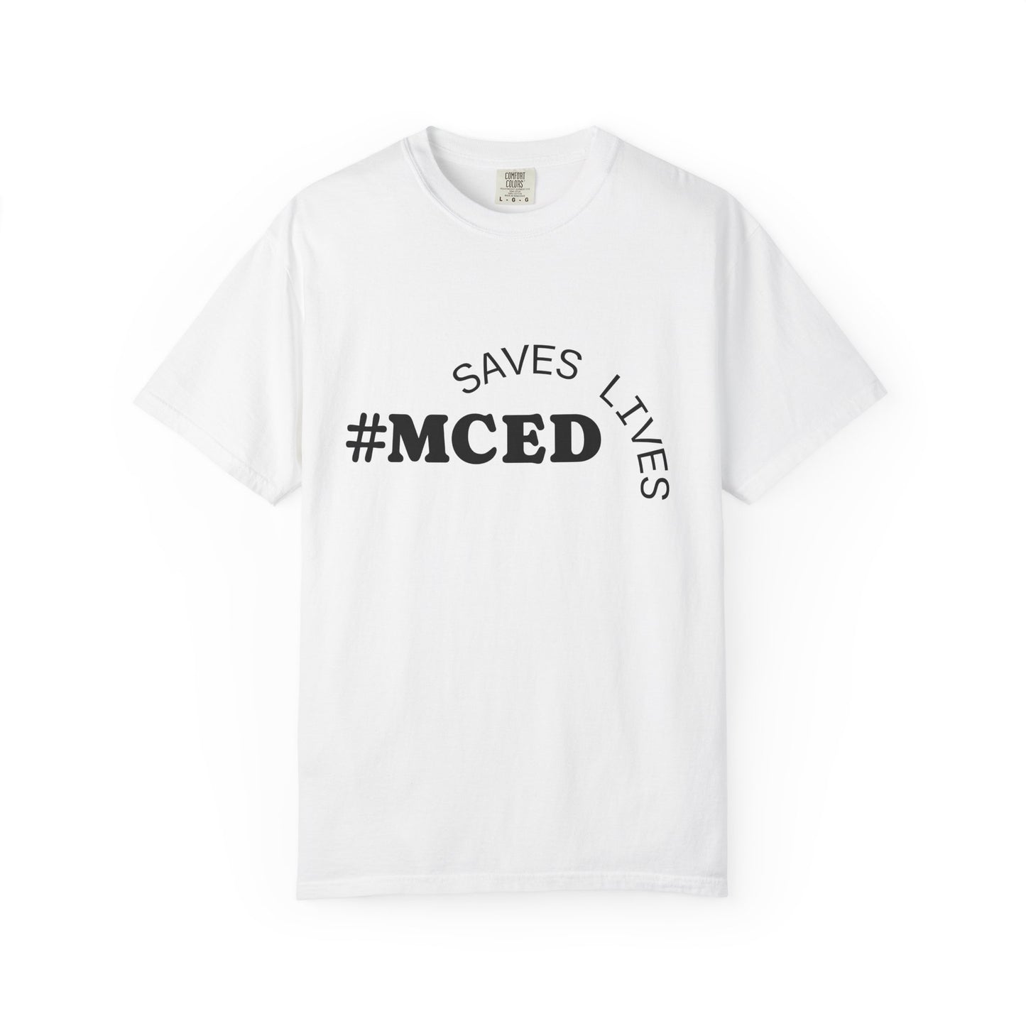 #MCED Saves Lives T-Shirt, Unisex Tee, Casual Wear, Gift for Activists, Awareness Shirt, Everyday Comfort