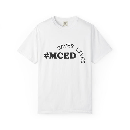 #MCED Saves Lives T-Shirt, Unisex Tee, Casual Wear, Gift for Activists, Awareness Shirt, Everyday Comfort