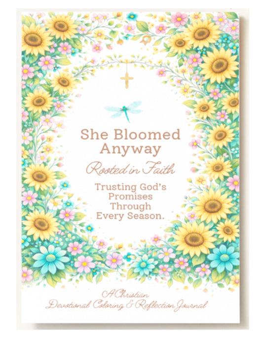 She Bloomed Anyway Rooted in Faith - Pocket Sized Coloring Book & Journal
