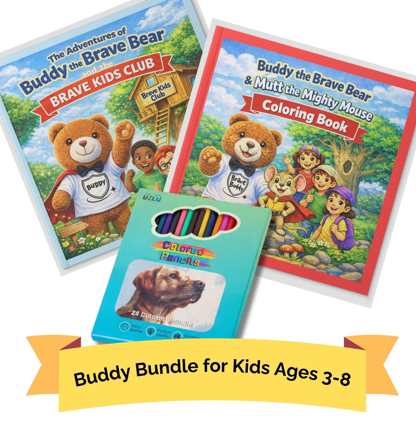 Buddy the Brave Bear Bravery - Two Books with 24 Colored Pencils (for kids ages 3 - 8)